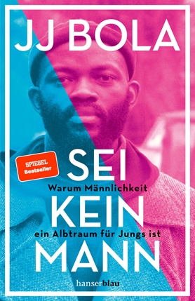 JJ Bola – Sei kein Mann