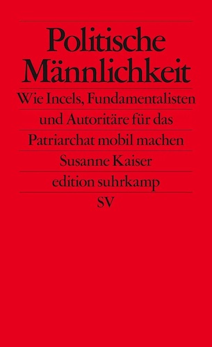 Susanne Kaiser – Politische Männlichkeit