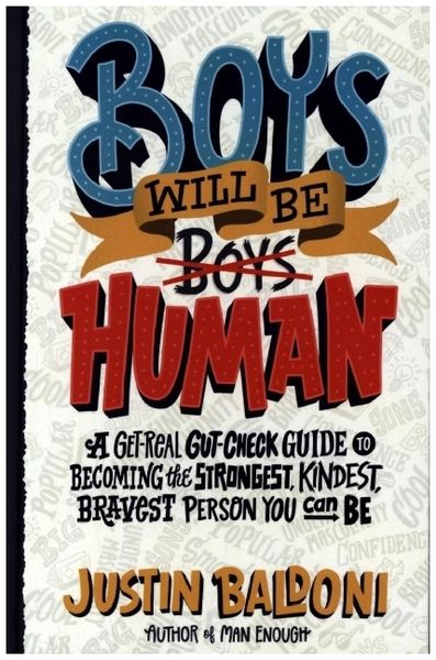 Justin Baldoni – Boys Will Be Human
