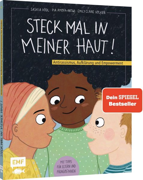 Saskia Hödl, Pia Amofa-Antwi – Steck mal in meiner Haut!