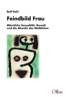 Rolf Pohl – Feindbild Frau