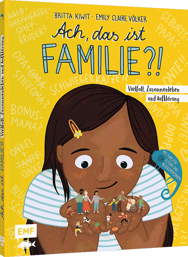 Britta Kiwit, Emily Claire Völker – Ach, das ist Familie?!